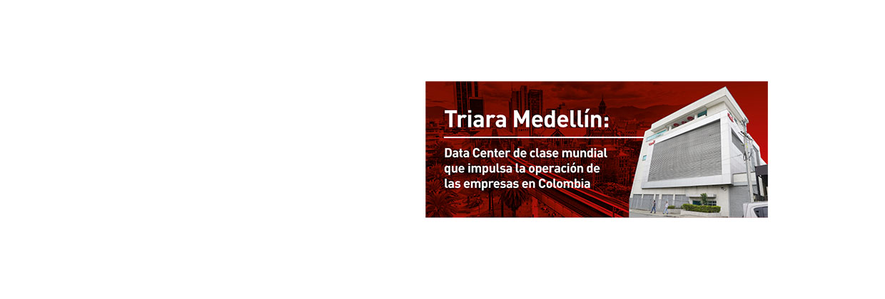 infografía del data center triara medellín y sus capacidades para empresas infografía del data center triara medellín y sus capacidades para empresas