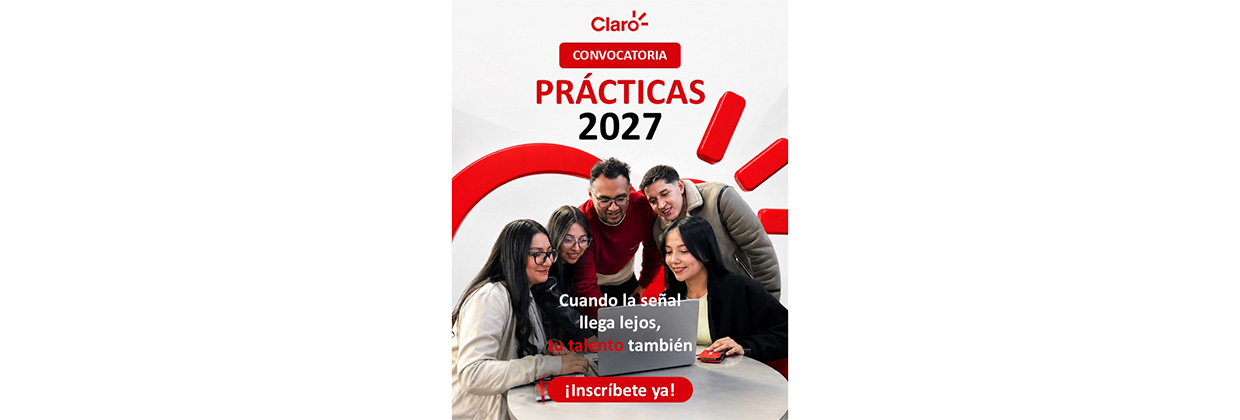 convocatoria de practicas claro 2027 para estudiantes universitarios